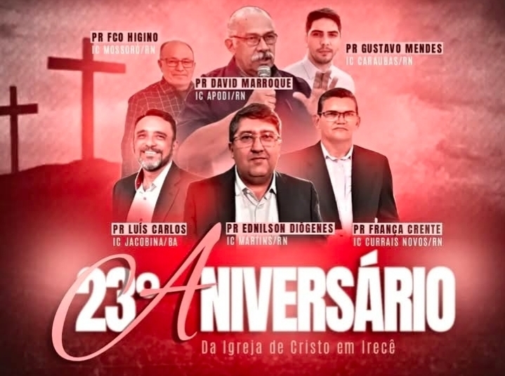 Igreja de Cristo em Irecê celebra 23º aniversário com culto especial de gratidão