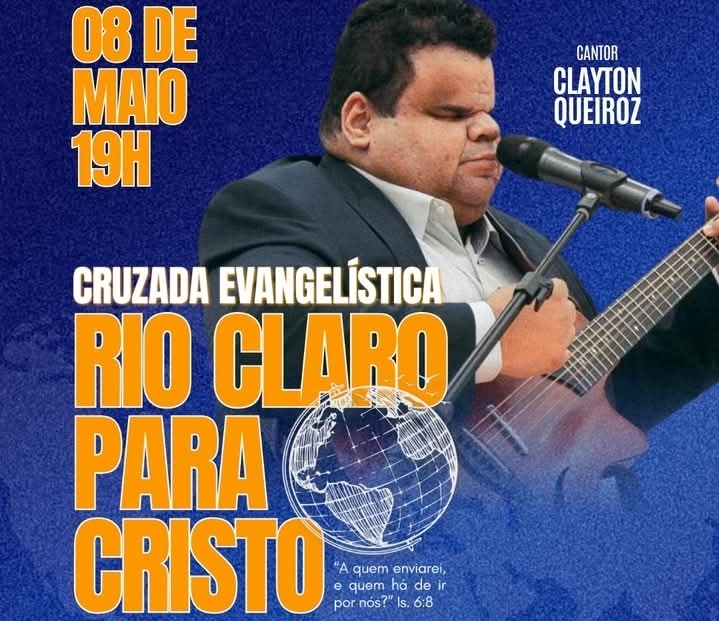 Cruzada Evangelística promete noite de fé e transformação em Rio Claro